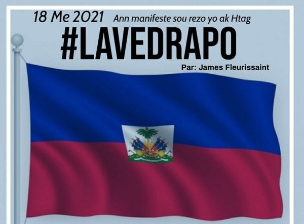 «#LaveDrapo», un mouvement lancé sur le web pour redynamiser le bicolore haïtien - Drapeau