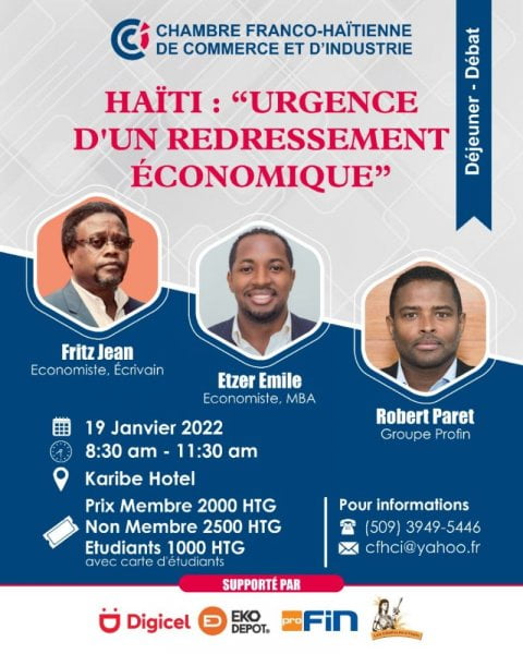 « Haïti : urgence d'un redressement économique » : le thème d'un débat qui sera organisé par la CFHCI ce mercredi 19 janvier 2022 - Etzer Emile, Fritz-Alphonse Jean, Robert Paret