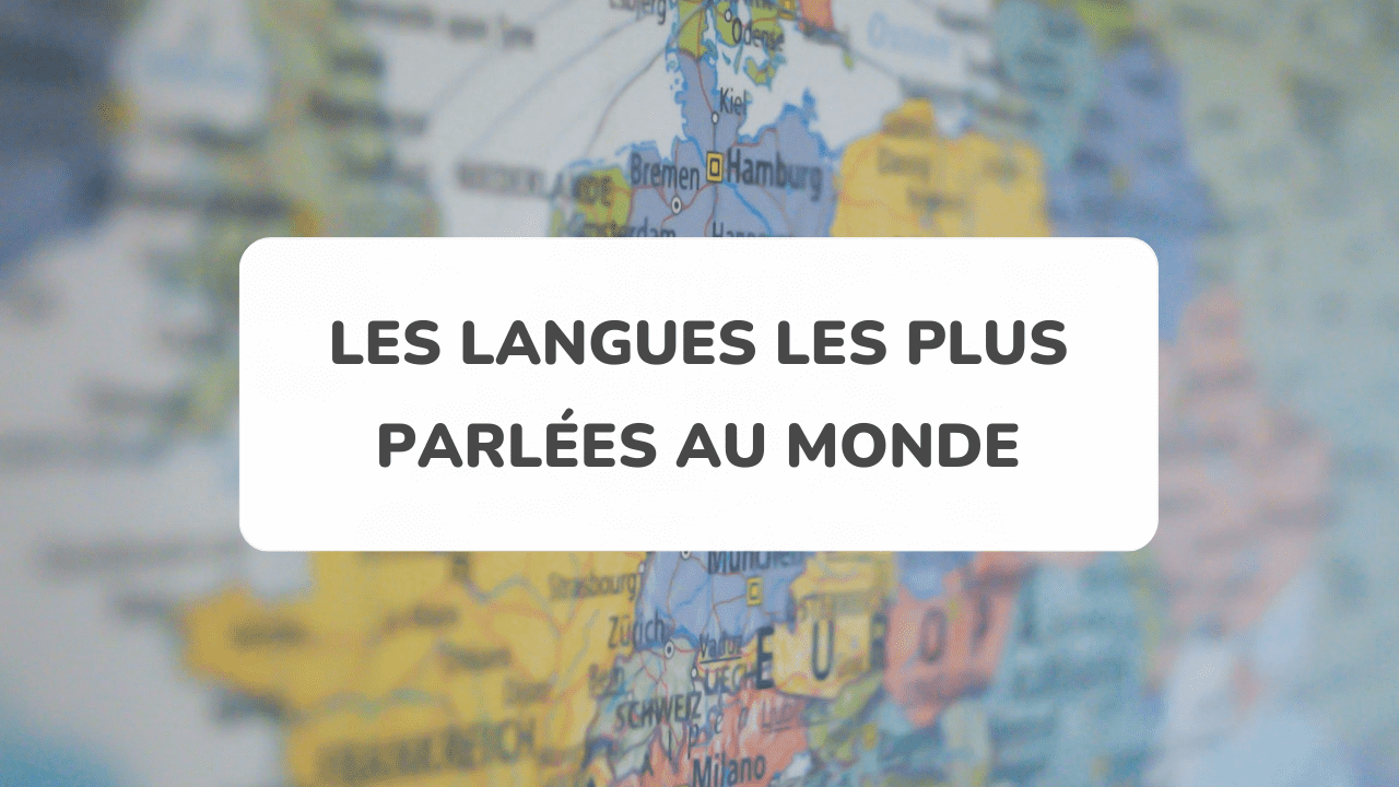 Les 10 langues les plus parlées dans le monde - Culture